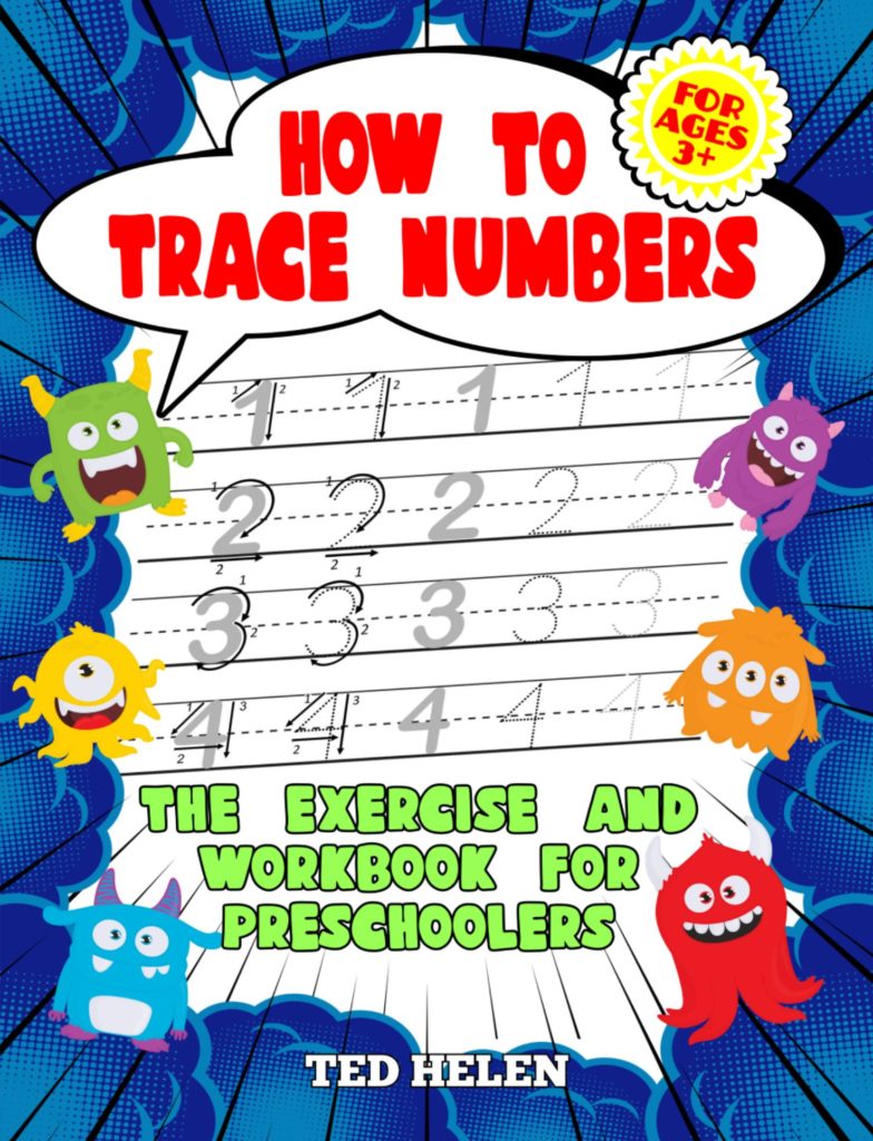 How to Trace Numbers. The exercise and workbook for preschoolers.