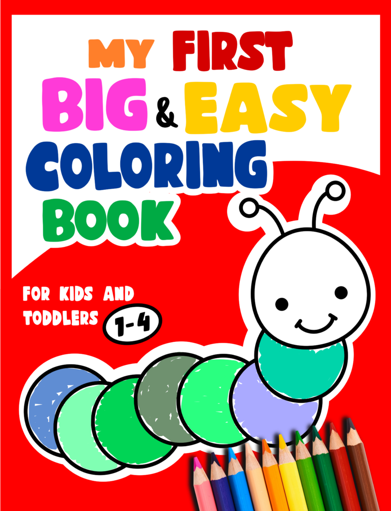 My first big and easy coloring book